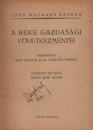 A béke gazdasági következményei. Fordították Biró Sándor és Dr. Sárkány Ferenc. Bevezetést írt ho...
