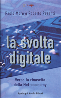 Immagine del venditore per La svolta digitale venduto da Libro Co. Italia Srl