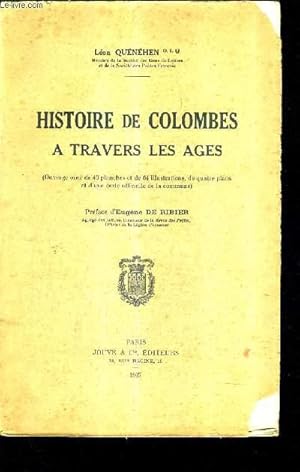 Image du vendeur pour HISTOIRE DE COLOMBES A TRAVERS LES AGES. mis en vente par Le-Livre