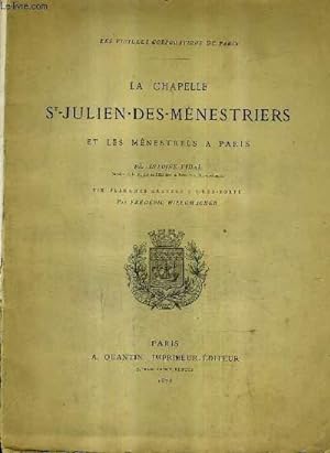 Seller image for LA CHAPELLE ST-JULIEN-DES-MENESTRIERS ET LES MENESTRELS A PARIS / LES VIEILLES CORPORATIONS DE PARIS. for sale by Le-Livre