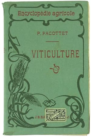 VITICULTURE. introduction par le Dr. P.Regnard.: