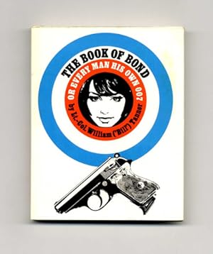 Seller image for The Book Of Bond Or Every Man His Own 007 - 1st Edition/1st Printing for sale by Books Tell You Why  -  ABAA/ILAB