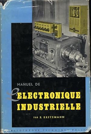 Seller image for Manuel de l'lectronique industrielle for sale by L'ivre d'Histoires