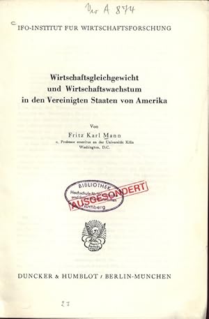 Bild des Verkufers fr Wirtschaftsgleichgewicht und Wirtschaftswachstum in den Vereinigten Staaten von Amerika. IFO-INSTITUT FR WIRTSCHAFTSFORSCHUNG. zum Verkauf von Antiquariat Bookfarm