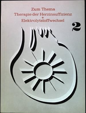 Seller image for Behandlung der Herzinsuffiziens Zum Thema Therapie der Herzinsuffiziens & Elektrolytstoffwechsel; 2 for sale by books4less (Versandantiquariat Petra Gros GmbH & Co. KG)