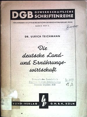 Seller image for Die deutsche Land- und Ernhrungswirtschaft Gewerkschaftliche Schriftenreihe; Band 3, Heft 5 for sale by books4less (Versandantiquariat Petra Gros GmbH & Co. KG)