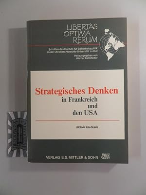 Seller image for Strategisches Denken in Frankreich und den USA: ein Vergleich. Band 5 der Schriften des Instituts fr Sicherheitspolitik an der Christian-Albrechts-Universitt zu Kiel. for sale by Druckwaren Antiquariat