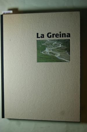 La Greina : das Hochtal zwischen Sumvitg und Blenio. Fotogr. von