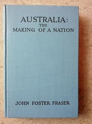 Imagen del vendedor de Australia: The Making of a Nation a la venta por P Peterson Bookseller