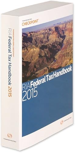 Bild des Verkufers fr RIA Federal Tax Handbook 2015. 1 Volume. Softbound zum Verkauf von The Lawbook Exchange, Ltd., ABAA  ILAB