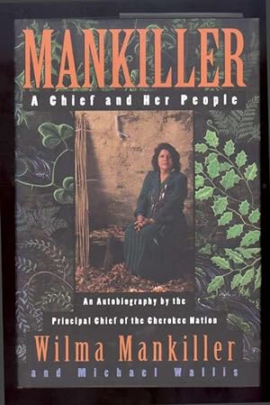 MANKILLER. A Chief and Her People.