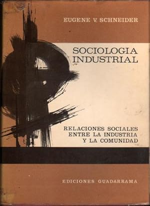 Sociología Industrial: Relaciones Sociales entre la Industria y la Comunidad