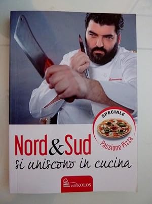 Imagen del vendedor de NORD & SUD SI UNISCONO IN CUCINA Speciale Passione Pizza" a la venta por Historia, Regnum et Nobilia