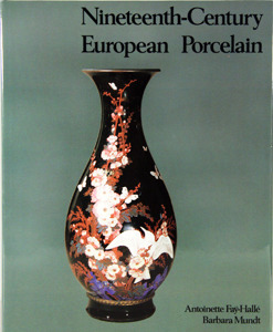 Bild des Verkufers fr Nineteenth-century European porcelain. zum Verkauf von Harteveld Rare Books Ltd.