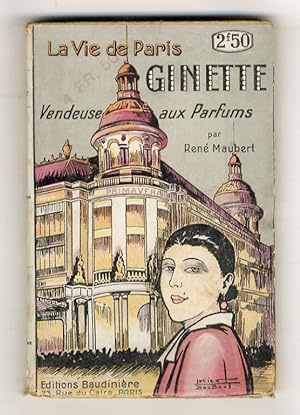 La Vie de Paris. - Ginette, vendeuse aux Parfums.