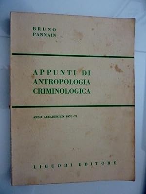 "APPUNTI DI ANTROPOLOGIA CRIMINOLOGICA Anno Accademico 1970 - 71"