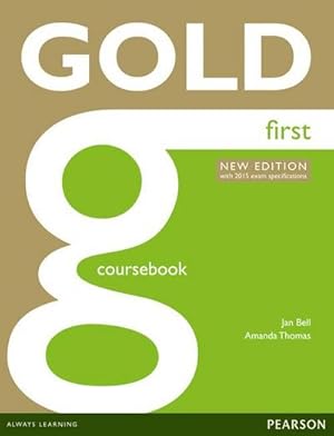 Bild des Verkufers fr Gold First New Edition Coursebook : with 2015 exam specifications zum Verkauf von AHA-BUCH GmbH