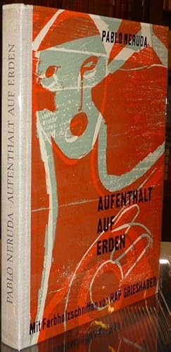 Imagen del vendedor de Aufenthalt auf Erden. (Aus dem Spanischen von Erich Arendt u. Stephan Hermlin, Nachwort v. Carlos Rincn). a la venta por Antiquariat Dwal