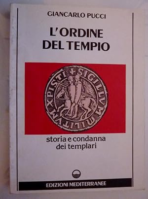 "L'ORDINE DEL TEMPIO Storia e condanna dei Templari"