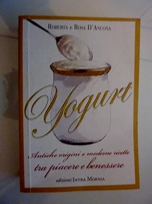 Bild des Verkufers fr YOGURT Antiche origini e moderne virt tra piacere e benessere" zum Verkauf von Historia, Regnum et Nobilia