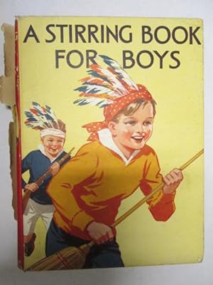 Imagen del vendedor de A Stirring Book for Boys a la venta por Goldstone Rare Books