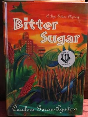 Seller image for Bitter Sugar " Signed " for sale by Bodacious Books