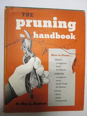 Imagen del vendedor de The pruning handbook a la venta por Goldstone Rare Books