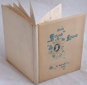From Friend to Friend a Calendar for the Year 1913