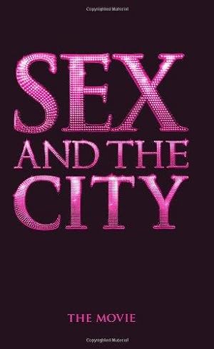 Seller image for Sex and the City: The Movie for sale by Alpha 2 Omega Books BA