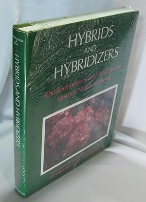 Seller image for Hybrids and Hybridizers : Rhododendrons and Azaleas for Eastern North America for sale by Neil Williams, Bookseller