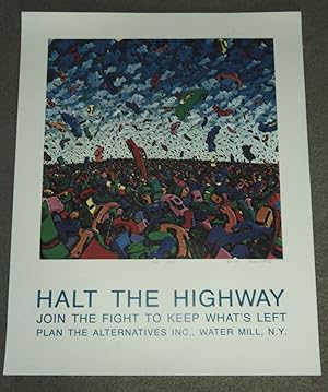 HALT THE HIGHWAY: ORIGINAL POSTER ILLUSTRATED WITH RANDALL ROSENTHAL'S "ANY WEEKEND" AND SIGNED B...