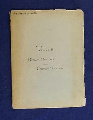 Report of a Committee of the Lords of the Privy Council on the Trade of Great Britain with the Un...