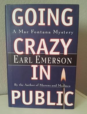 Going Crazy in Public: A Mac Fontana Mystery