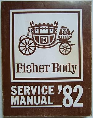 1982 Fisher Body Service Manual for B, C, D, E, G and K Body Styles