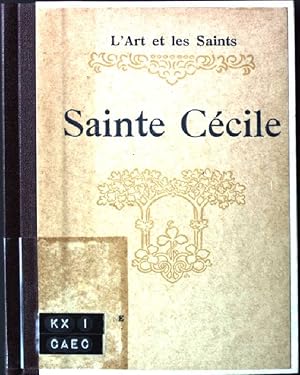 Image du vendeur pour Sainte Cecile L'Art et les saints mis en vente par books4less (Versandantiquariat Petra Gros GmbH & Co. KG)