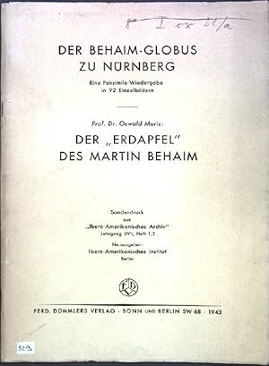 Bild des Verkufers fr Der Behaim-Globus zu Nrnberg : Eine Faksimile-Wiedergabe in 92 Einzelbildern; Der "Erdapfel" des Martin Behaim; Sonderdruck aus "Ibero-Amerikanisches Archiv", Jg. XVII, Heft 1/2; zum Verkauf von books4less (Versandantiquariat Petra Gros GmbH & Co. KG)