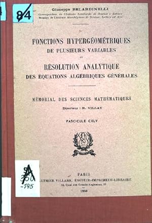 Bild des Verkufers fr Fonctions Hypergomtriques de plusieurs Variables et Rsolution Analytique des quations Algbriques Gnrales; Mmorial des Sciences Mathmatiques, Fascicule CXLV; zum Verkauf von books4less (Versandantiquariat Petra Gros GmbH & Co. KG)