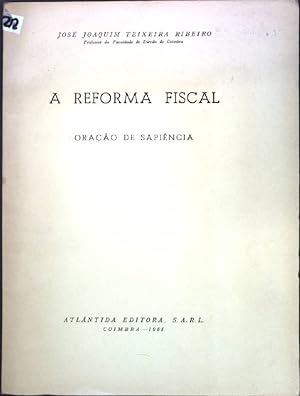 Seller image for A Reforma Fiscal Oracao de Sapiencia; Separata do Boletim de Ciencias Economicas, Vol IX; for sale by books4less (Versandantiquariat Petra Gros GmbH & Co. KG)