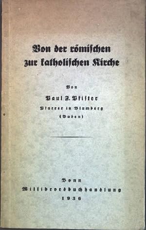 Seller image for Von der rmischen zur katholischen Kirche; for sale by books4less (Versandantiquariat Petra Gros GmbH & Co. KG)
