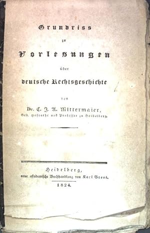 Imagen del vendedor de Grundriss zu Vorlesungen ber deutsche Rechtsgeschichte; a la venta por books4less (Versandantiquariat Petra Gros GmbH & Co. KG)