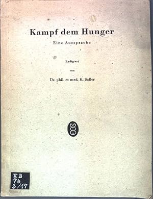 Bild des Verkufers fr Kampf dem Hunger; Eine Aussprache. zum Verkauf von books4less (Versandantiquariat Petra Gros GmbH & Co. KG)