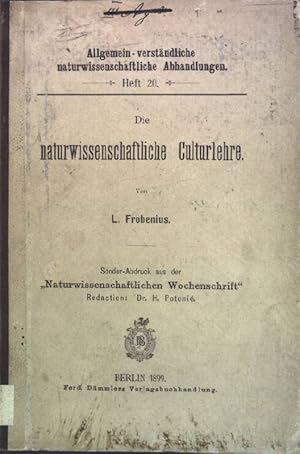 Imagen del vendedor de Die naturwissenschaftliche Culturlehre; Allgemein-verstndliche naturwissenschaftliche Abhandlungen, Heft 20; a la venta por books4less (Versandantiquariat Petra Gros GmbH & Co. KG)