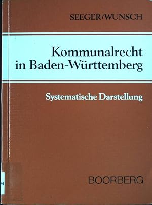 Imagen del vendedor de Kommunalrecht in Baden-Wrttemberg : systemat. Darst. a la venta por books4less (Versandantiquariat Petra Gros GmbH & Co. KG)