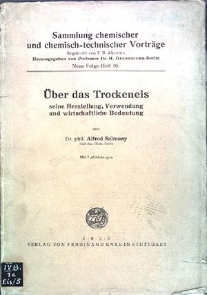 Bild des Verkufers fr ber das Trockeneis: seine Herstellung, Verwendung und wirtschaftliche Bedeutung; Sammlung chemischer und chemisch-technischer Vortrge, N.F., Heft 16; zum Verkauf von books4less (Versandantiquariat Petra Gros GmbH & Co. KG)