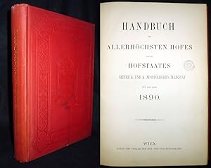 Handbuch des Allerhöchsten Hofes und des Hofstaates Seiner k.und k. Apostolischen Majestät für da...