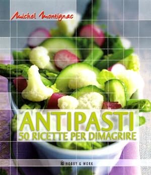 Immagine del venditore per Antipasti. 50 ricette per dimagrire. venduto da FIRENZELIBRI SRL