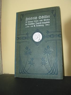 Imagen del vendedor de Friedrich Schiller in seinem Leben und Wirken. Der deutschen Jugend dargestellt. Mit einem Titelbilde und 15 Abbildungen im Text. a la venta por Antiquariat-Fischer - Preise inkl. MWST