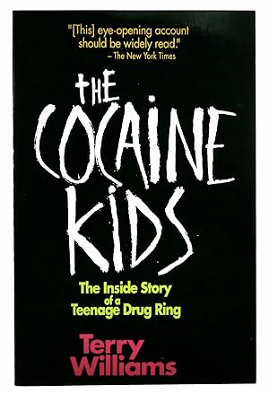 The Cocaine Kids: The Inside Story of a Teenage Drug Ring