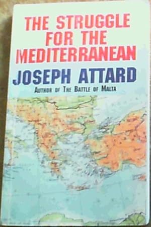 The Struggle for the Mediterranean