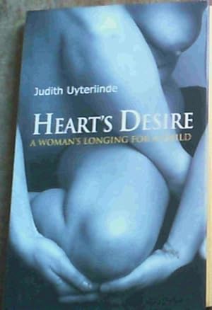 Immagine del venditore per Heart's Desire: A Woman's Longing for a Child venduto da Chapter 1